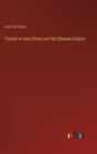 Image for Travels in Indo-China and the Chinese Empire