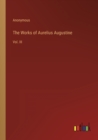 Image for The Works of Aurelius Augustine : Vol. III