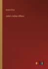 Image for John&#39;s Indian Affairs