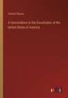 Image for A Concordance to the Constitution of the United States of America
