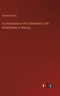 Image for A Concordance to the Constitution of the United States of America