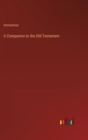 Image for A Companion to the Old Testament