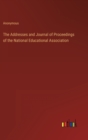 Image for The Addresses and Journal of Proceedings of the National Educational Association