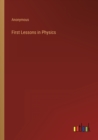 Image for First Lessons in Physics