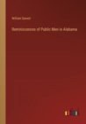 Image for Reminiscences of Public Men in Alabama