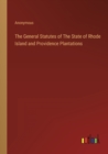 Image for The General Statutes of The State of Rhode Island and Providence Plantations