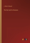 Image for The Hart and Its Diseases