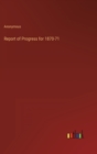 Image for Report of Progress for 1870-71