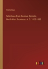 Image for Selections from Revenue Records, North-West Provinces