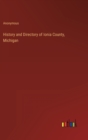 Image for History and Directory of Ionia County, Michigan