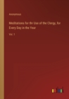 Image for Meditations for thr Use of the Clergy, for Every Day in the Year