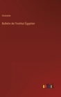 Image for Bulletin de l&#39;Institut Egyptien