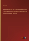 Image for Personalbestand der Koeniglich-Bayerischen Julius-Maximilians-Universitat Wurzburg im Winter-Semester 1859/60