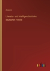 Image for Literatur- und Intelligenzblatt des deutschen Herold