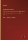 Image for Sitzungsberichte der mathematisch-physikalischen Classe der k.b. Akademie der Wissenschaften zu Munchen