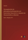 Image for Sitzungsberichte der philosophisch-philologischen und historischen Classe der k.b. Akademie der Wissenschaften zu Munchen : Band I Jahrgang 1874