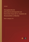 Image for Sitzungsberichte der philosophisch-philologischen und historischen Classe der k.b. Akademie der Wissenschaften zu Munchen