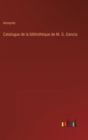 Image for Catalogue de la bibliotheque de M. G. Gancia