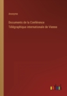 Image for Documents de la Conference Telegraphique internationale de Vienne