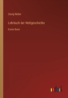 Image for Lehrbuch der Weltgeschichte : Erster Band