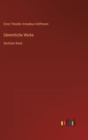 Image for Sammtliche Werke : Sechster Band