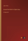 Image for Around the World in Eighty Days : in large print