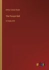 Image for The Poison Belt : in large print