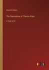Image for The Damnation of Theron Ware : in large print
