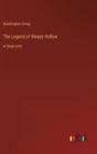Image for The Legend of Sleepy Hollow : in large print