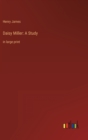 Image for Daisy Miller : A Study: in large print