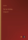 Image for The Tao Teh King : in large print