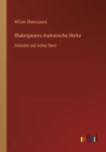 Image for Shakespeares dramatische Werke : Siebenter und Achter Band