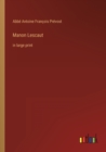 Image for Manon Lescaut : in large print