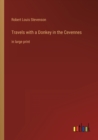 Image for Travels with a Donkey in the Cevennes : in large print