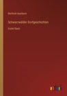 Image for Schwarzwalder Dorfgeschichten : Erster Band