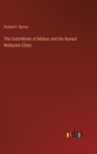 Image for The Gold-Mines of Midian and the Ruined Midianite Cities