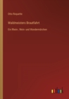 Image for Waldmeisters Brautfahrt