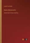 Image for Rankes Meisterwerke : Zehnter Band: Kleinere Schriften
