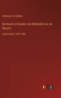 Image for Die Kunst in Dresden vom Mittelalter bis zur Neuzeit : Zweites Buch: 1541-1586
