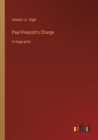 Image for Paul Prescott&#39;s Charge : in large print