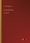 Image for The Golden Road : in large print