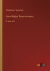 Image for Island Nights&#39; Entertainments : in large print