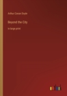 Image for Beyond the City : in large print