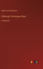 Image for Edinburgh; Picturesque Notes : in large print