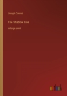 Image for The Shadow Line : in large print