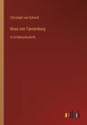 Image for Rosa von Tannenburg : in Grossdruckschrift