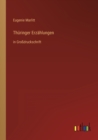 Image for Thuringer Erzahlungen : in Grossdruckschrift