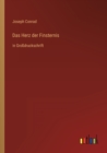 Image for Das Herz der Finsternis : in Grossdruckschrift