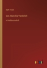 Image for Von Adam bis Vanderbilt : in Grossdruckschrift