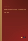 Image for Handbuch der Praktischen Seefahrtskunde